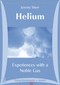Helium - Experiences with a Noble Gas - 4 CD's, 